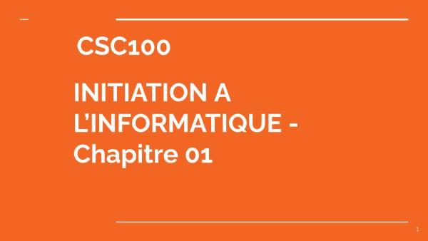 CSC100 - UNIT 01_Introduction aux systèmes informatiques_FR